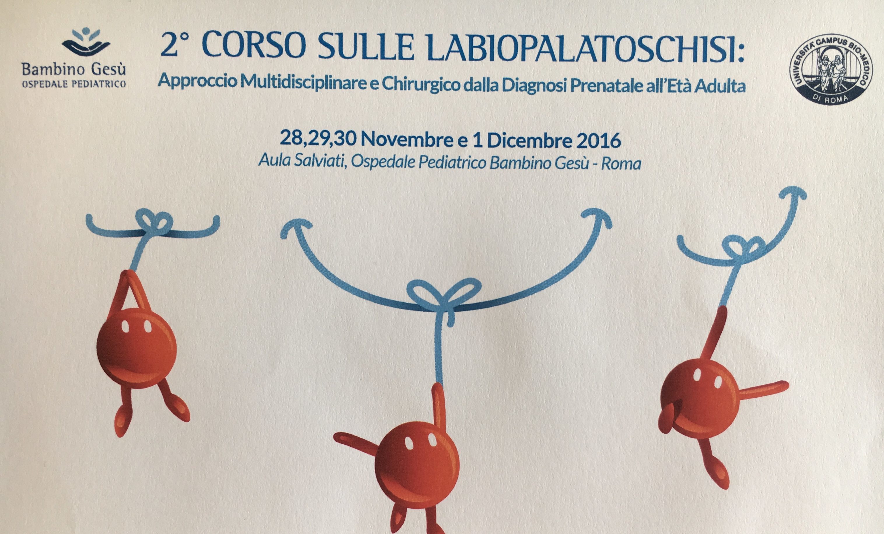 2° CORSO SULLE LABIOPALATOSCHISI – Ospedale Pediatrico Bambino Gesù  (28 novembre-1 dicembre 2016)