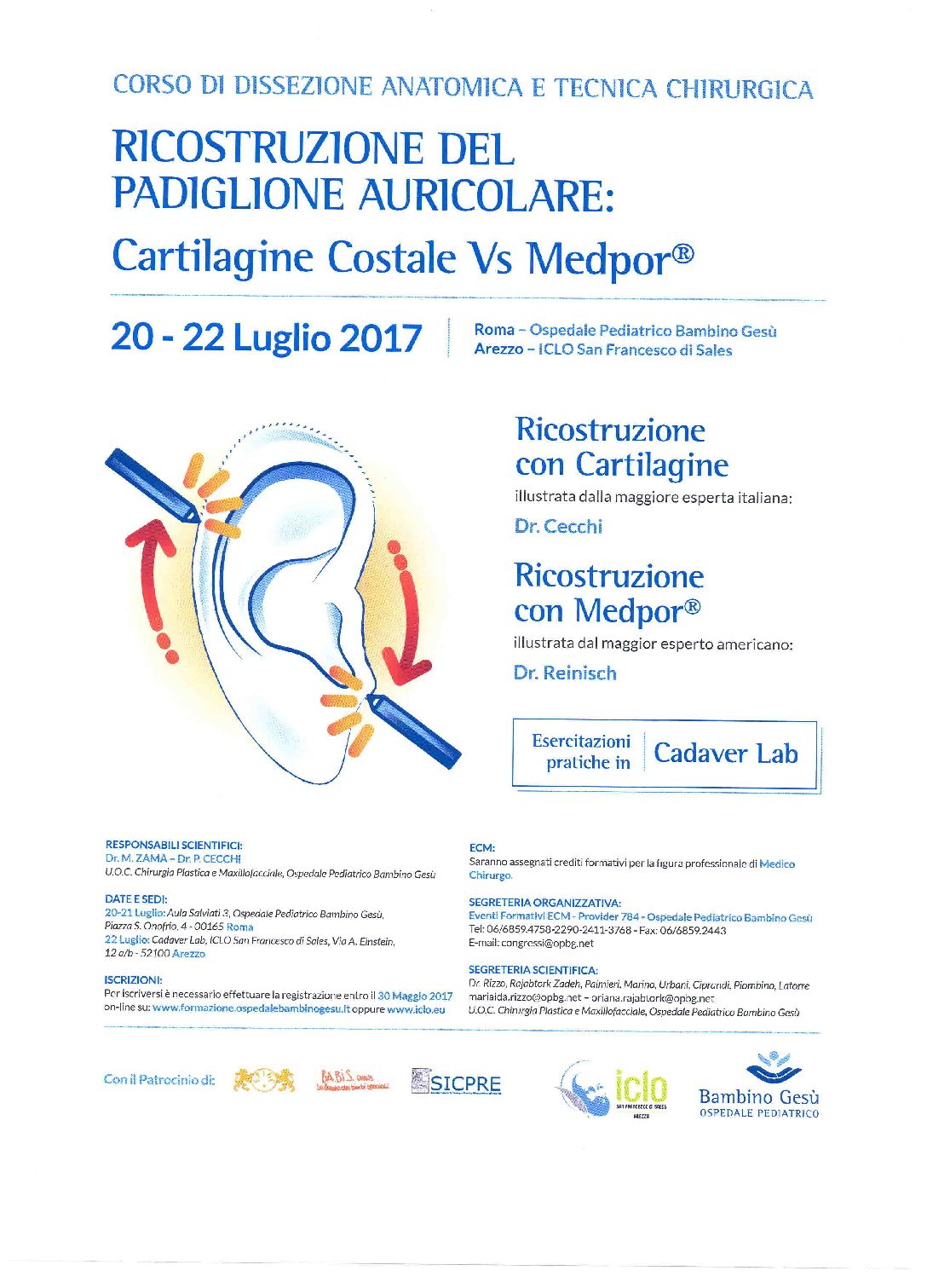 CORSO “RICOSTRUZIONE DEL PADIGLIONE AURICOLARE: Cartilagine Costale Vs Medpore”. 20- 22 LUGLIO 2017