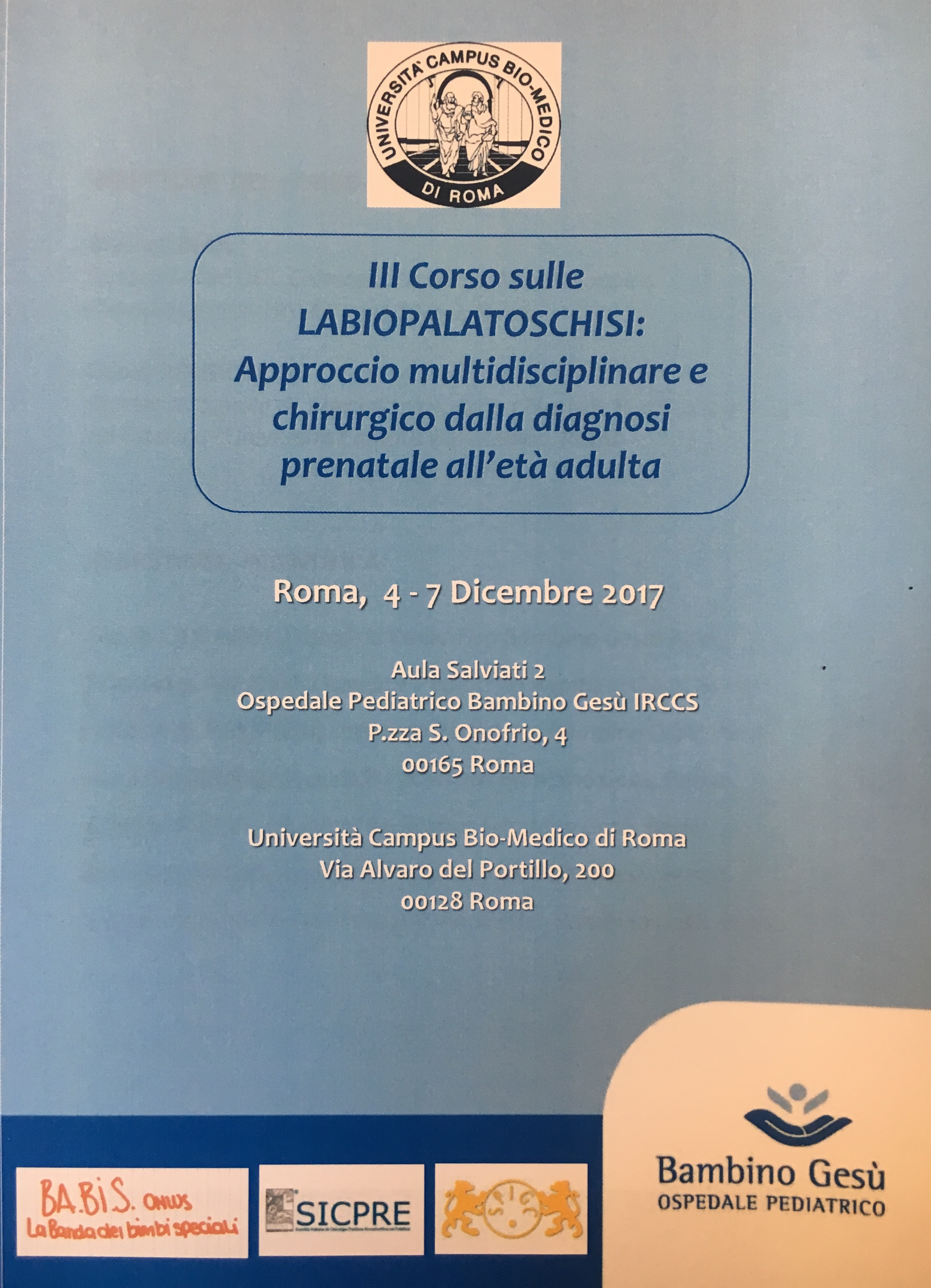 3° CORSO SULLE LABIOPALATOSCHISI: approccio multidisciplinare e chirurgico dalla diagnosi prenatale all’età adulta – 4-7 dicembre 2017